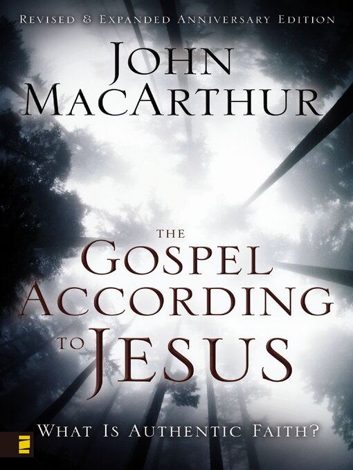 Title details for The Gospel According to Jesus by John F. MacArthur - Available